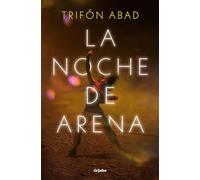 Trifón Abad La noche de arena / The Night of Sand (Tascabile)