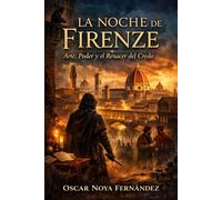 LA NOCHE DE FIRENZE: Arte, Poder y el Renacer del Credo