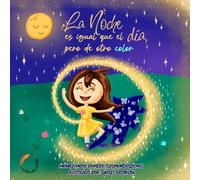 La noche es igual que el día, pero de otro color