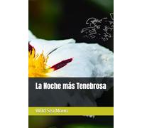 La Noche más Tenebrosa