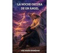 LA NOCHE OSCURA DE UN ÁNGEL