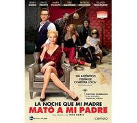 La noche que mi madre mató a mi padre