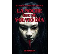 La Noche que se Volvió Día