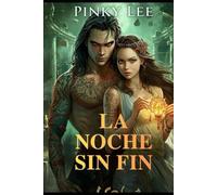 LA NOCHE SIN FIN