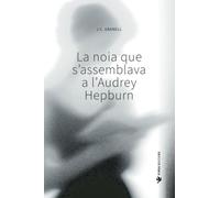 La noia que s’assemblava a l’Audrey Hepburn