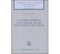 La nomina pubblica alle cariche sociali nelle società per azioni