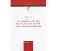 La nominazione di dotti, filosofi, medici e sapienti nelle commedie di Molière