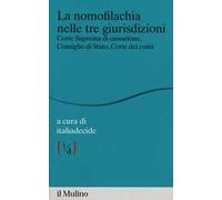 La nomofilachia nelle tre giurisdizioni. Corte Suprema di Cassazione, Consiglio di Stato, Corte dei Conti