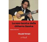 La non-tecnica della chitarra classica