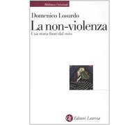 La non-violenza. Una storia fuori dal mito