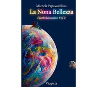 La Nona Bellezza Vol 2: PostUrbanesimo