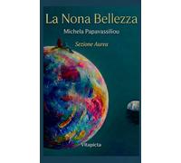 La Nona Bellezza Vol 3: Sezione Aurea