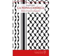 La nona candela. Donne d'amore e di guerra
