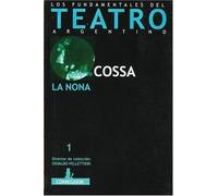 La Nona (Fundamentales del Teatro Argentino)