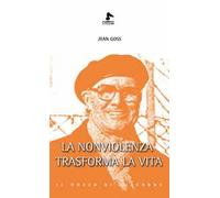La nonviolenza trasforma la vita