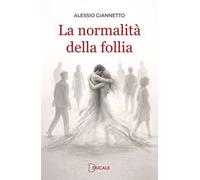 La normalità della follia