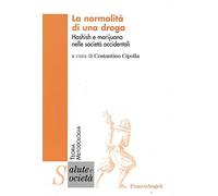 La normalità di una droga. Hashish e marijuana nelle società occidentali