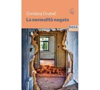 La normalità negata