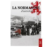 La Normandie d'autrefois