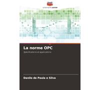 La norme OPC: Spécifications et applications