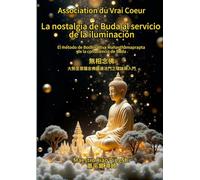 La nostalgia de Buda al servicio de la iluminación: El método de Bodhisattva Mahasthamaprapta de la consciencia de Buda
