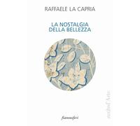 La nostalgia della bellezza