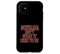 La nostalgia non è quello che era nostalgico retrò anni '70 e '80 Custodia per iPhone 11