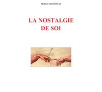 La nostalgie de Soi