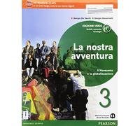 La nostra avventura. Società, economia, tecnologia. Ediz. verde. Per le Scuole superiori. Con e-book. Con espansione online (Vol. 3)