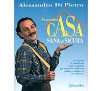 La nostra casa sana e sicura