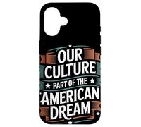 La nostra cultura fa parte del patrimonio ispanico del sogno americano Custodia per iPhone 16