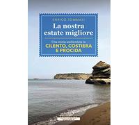 La nostra estate migliore