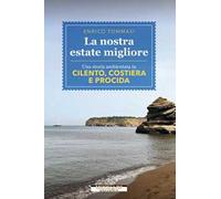 La nostra estate migliore
