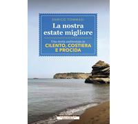 La nostra estate migliore - Tommasi Enrico