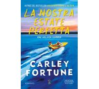 La nostra estate perfetta