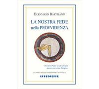 La nostra fede nella Provvidenza