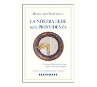 La nostra fede nella Provvidenza