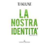 La nostra identità. The Seafare chronicles. Vol. 2