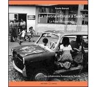 La nostra infanzia a Sesto. Le foto raccontano quarant'anni di cultura e vita sociale
