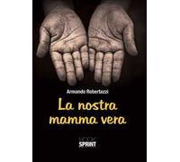 La nostra mamma vera