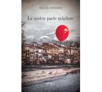 La nostra parte migliore - [Epika]