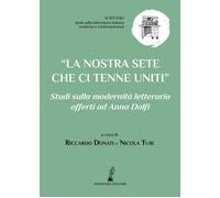 La nostra sete che ci tenne uniti. Studi sulla modernità letterar