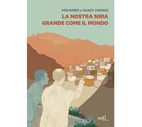 La nostra Siria grande come il mondo