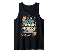 La Nostra Speranza Si Trova Solo in Cristo Canotta