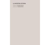 La nostra storia - Balan Alessia