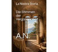 La Nostra Storia: Die Stimmen der Vergangenheit