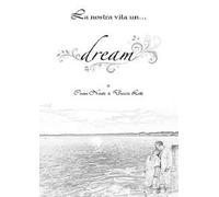 La nostra vita è un... dream