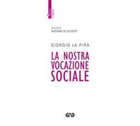 La nostra vocazione sociale. Nuova ediz.