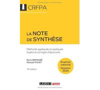 La note de synthèse: Méthode appliquée et expliquée, sujets et corrigés d'épreuves