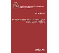 La notificazione tra conoscenza legale e conoscenza effettiva
